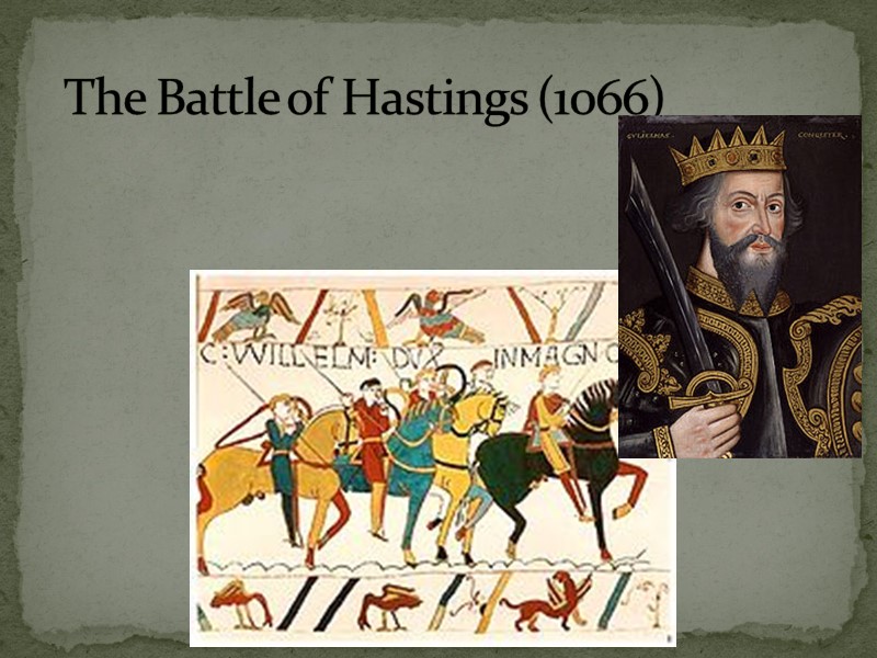 The Battle of Hastings (1066)